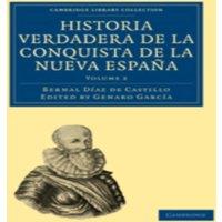 Bernal Diaz del Castillo Historia Verdadera de la Conquista de la Nueva Espana, Volume 2