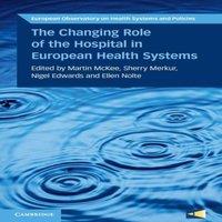 Cambridge University Press The Changing Role of the Hospital in European Health Systems