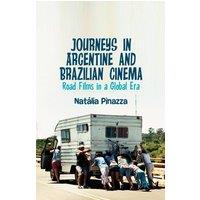 Natalia Pinazza Journeys in Argentine & Brazilian Cinema : Road Films in a