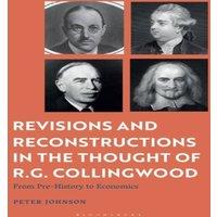 Peter Johnson Revisions & Reconstructions in the Thought of R.G. Collingwood:
