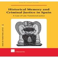 TBD Historical Memory & Criminal Justice in Spain : A Case of Late