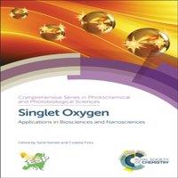Royal Society of Chemistry Singlet Oxygen : Applications in Biosciences & Nanosciences