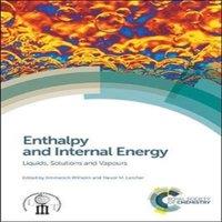 Royal Society of Chemistry Enthalpy & Internal Energy : Liquids, Solutions & Vapours