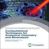 Royal Society of Chemistry Computational Techniques for Analytical Chemistry & Bioanalysis