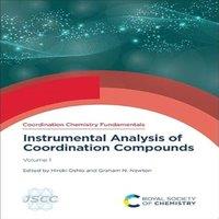 Royal Society of Chemistry Instrumental Analysis of Coordination Compounds : Volume 1