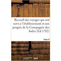 Sans Auteur Recueil des voyages qui ont servi a l'tablissement et aux