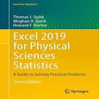 Thomas J. Quirk Excel 2019 for Physical Sciences Statistics : A Guide to Solving