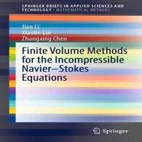 Jian Li Finite Volume Methods for the Incompressible Navier-Stokes