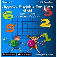 Nick Snels Jigsaw Sudoku For Kids 6x6 - Easy to Hard - Volume 1 - 145 Puzzles