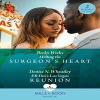 Becky Wicks Melting The Surgeon's Heart / Er Doc's Las Vegas Reunion: Melting