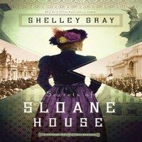 Shelley Gray The Secrets of Sloane House Paperback Book