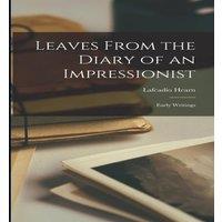 Lafcadio Hearn Leaves From the Diary of an Impressionist: Early Writings