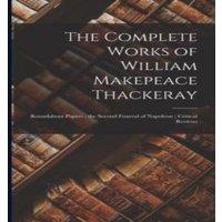 Anonymous The Complete Works of William Makepeace Thackeray: Roundabout