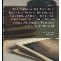 Euripides Iphigenia In Tauris. Edited With Introd., Notes, & Critical