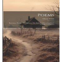 Oscar Wilde Poems; Ravenna, Poems, The Sphinx, The Ballad of Reading Gaol