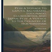 Jonathan Swift A Voyage To Laputa, Balnibarbi, Luggnagg, Glubdubdrib, & Japan