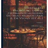 Alfred de Vigny Soires du Faubourg Saint-Germain [causeries du beau monde] par
