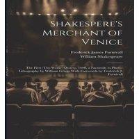 William Shakespeare Shakespere's Merchant of Venice; the First (tho Worse) Quarto