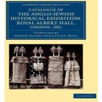 Joseph Jacobs Catalogue of the Anglo-Jewish Historical Exhibition, Royal Albert