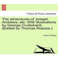 Henry Fielding The adventures of Joseph Andrews, etc. With illustrations by