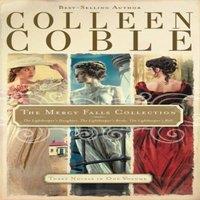 Colleen Coble The Mercy Falls Collection: The Lightkeeper's Daughter, The