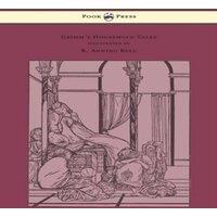 Brothers Grimm Grimm's Household Tales - Edited & Partly Translated Anew by