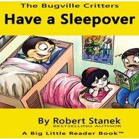 Robert Stanek Have a Sleepover, Library Edition Hardcover for 15th Anniversary