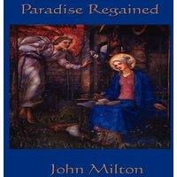 John Milton Paradise Regained: A Poetic Reflection on Temptation, Faith, and