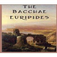 Euripides The Bacchae: A Classical Tragedy of Dionysus & the Limits of
