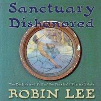 Robin Lee Sanctuary Dishonored: The Decline & Fall of the Maxfield Parrish