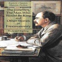 Rudyard Kipling The Janeites, The Man Who Would Be King & Other Stories of