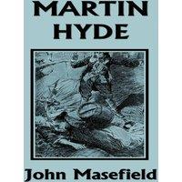John Masefield Martin Hyde: The Duke's Messenger (Color Edition) (Yesterday's