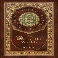 H. G. Wells The War of the Worlds (Royal Collector's Edition) (Case Laminate