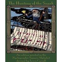 Lewis Carroll The Hunting of the Snark: An Edition Printed in the Nyctographic