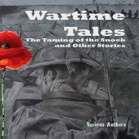 Various Authors Wartime Tales: The Taming of the Snoek & Other Stories Paperback