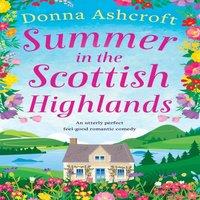 Donna Ashcroft Summer in the Scottish Highlands: An utterly perfect feel-good