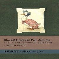 Beatrix Potter Chwedl Hwyaden Pwll Jemima / The Tale of Jemima Puddle Duck: