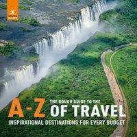 Rough Guides Rough Guide to the A-Z of Travel (Inspirational Destinations for