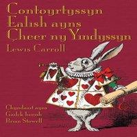 Lewis Carroll Contoyrtyssyn Ealish ayns heer ny Yindyssyn: Alice's Adventures