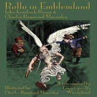 John Kendrick Bangs Rollo in Emblemland: A Tale Inspired by Lewis Carroll's Wonderland