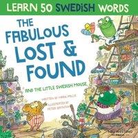Mark Pallis The Fabulous Lost & Found & the little Swedish mouse: Laugh as