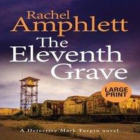 Rachel Amphlett The Eleventh Grave: A Detective Mark Turpin crime thriller (large