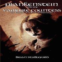 Brian Stableford Frankenstein & the Vampire Countess (the Empire of the