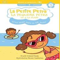 Krystel Armand Kanzki La Pequea Petra va a la Playa: Little Petra goes to the Beach