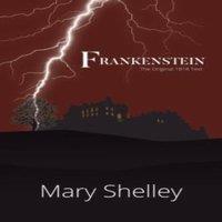Mary Shelley Frankenstein The Original 1818 Text (A Reader's Library Classic
