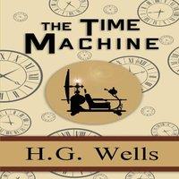 H. G. Wells The Time Machine - the Original 1895 Classic (Reader's Library