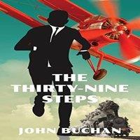 John Buchan The Thirty-Nine Steps (Warbler Classics Annotated Edition)