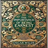 Oscar Wilde The Importance of Being Earnest (Collector's Edition) (Laminated