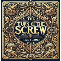 Henry James The Turn of the Screw (Collector's Edition) (Laminated Hardback