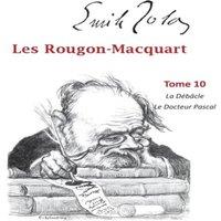Emile Zola Les Rougon-Macquart:Tome 10 La Dbcle Le Docteur Pascal